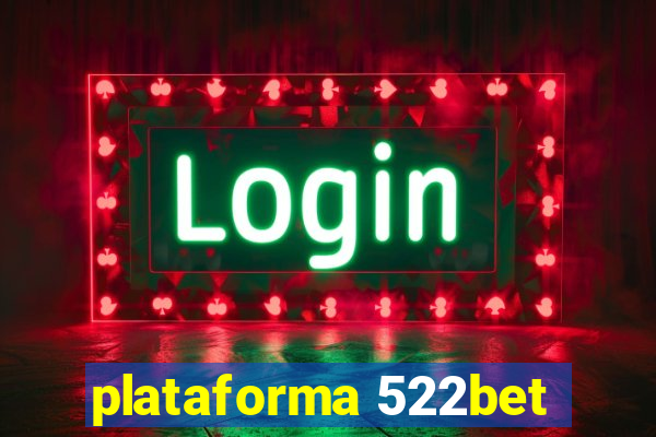 plataforma 522bet